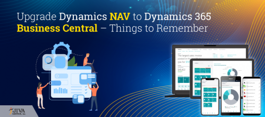 Upgrade Dynamics NAV to Dynamics 365 Business Central – Things to Remember